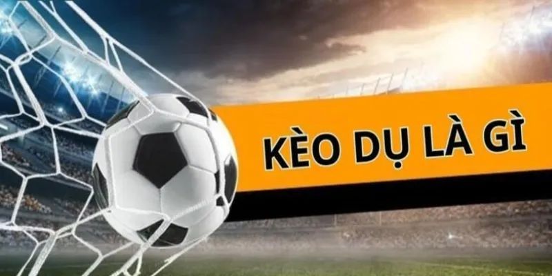 Kỹ năng cách phân biệt kèo dụ