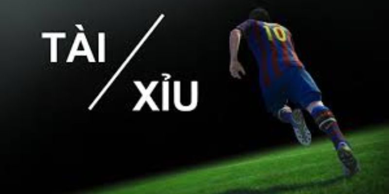 Tổng quan về kèo tài xỉu bóng đá