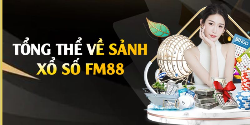 Các loại xổ số FM88